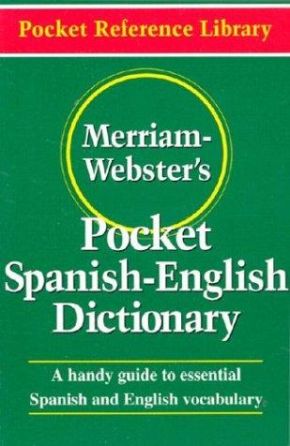 Merriam-Webster's Pocket Spanish-English Dictionary, Newest Edition, (Flexible Paperback) (Pocket Reference Library) (English and Spanish Edition) *Very Good*