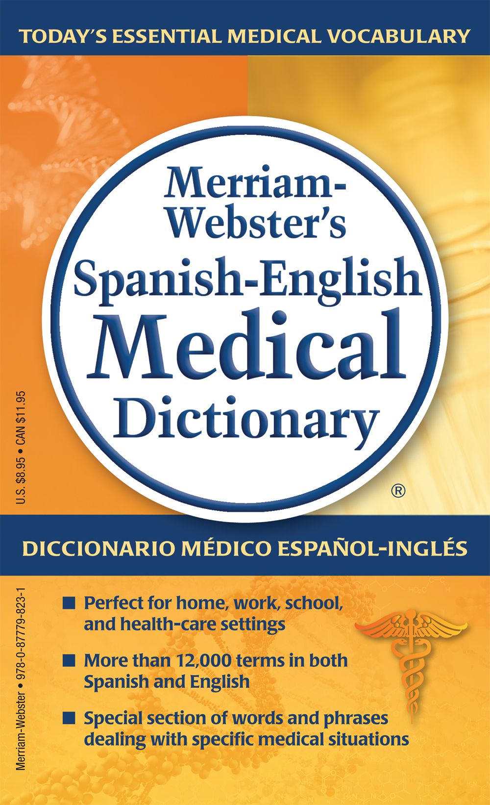 Merriam-Webster's Spanish-English Medical Dictionary, Newest Edition (Spanish and English Edition)