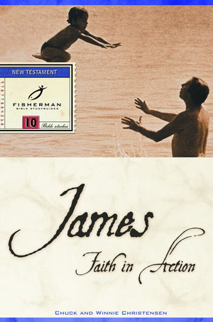 James: Faith in Action (Fisherman Bible Studyguides)