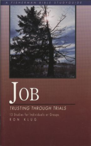 Job: Trusting Through Trials (Fisherman Bible Studyguide Series)