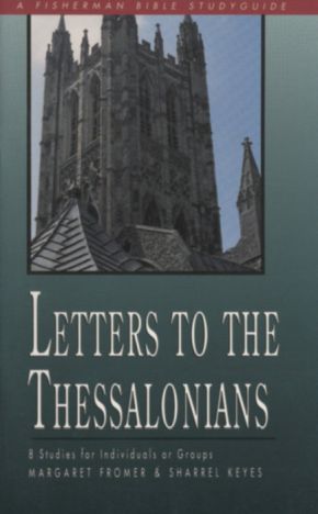Letters to the Thessalonians (Fisherman Bible Studyguide Series)