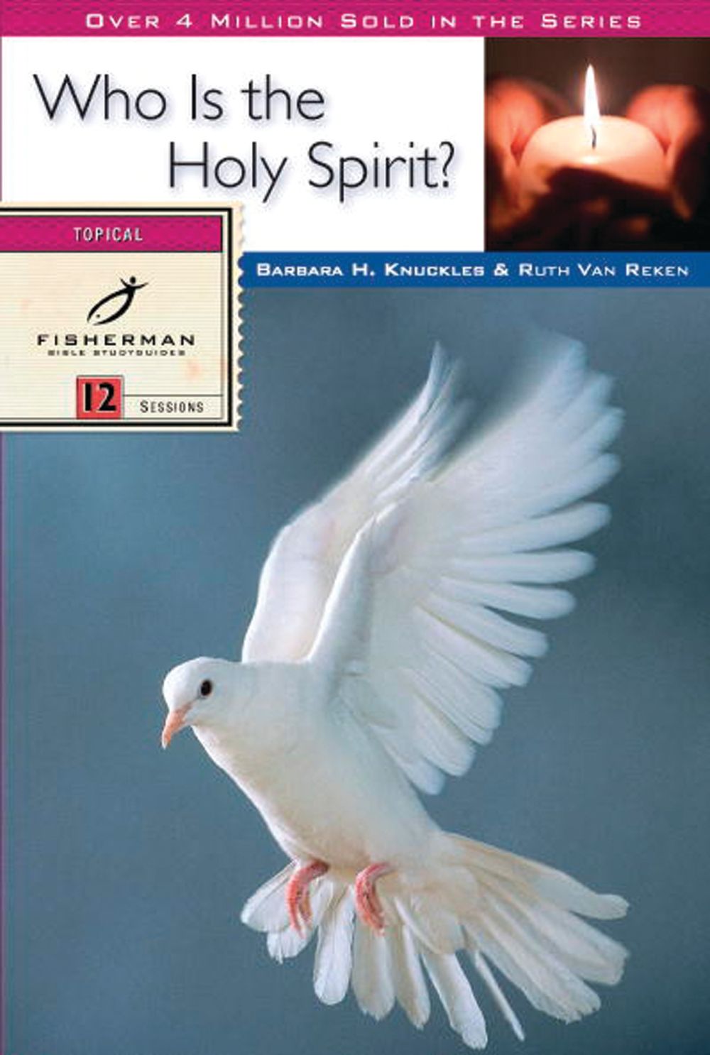 Who Is the Holy Spirit? (Fisherman Bible Studyguide Series)