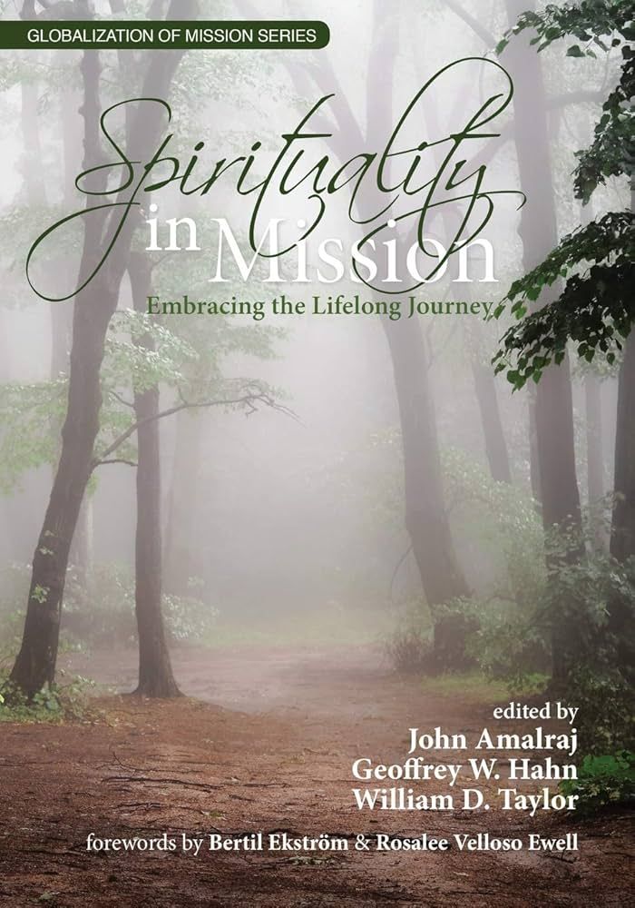 Spirituality In Mission: Embracing the Lifelong Journey (Globalization of Mission)