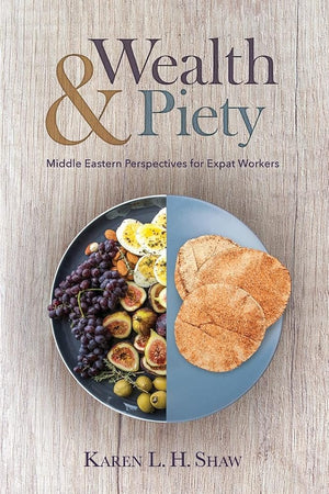 Wealth and Piety: Middle Eastern Perspectives for Expat Workers cover image