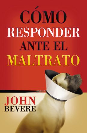 Como responder ante el maltrato (Spanish Edition)