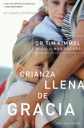 Crianza llena de gracia (Spanish Edition)