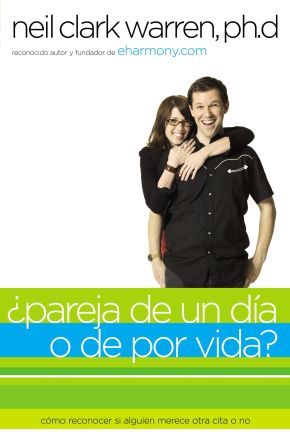 ¿Pareja de un dia o de por vida?: Como saber si alguien es para ti en dos encuentros o menos (Spanish Edition)