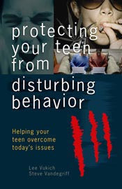 Protecting Your Teens from Disturbing Behaviors