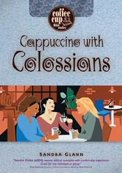 Cappuccino with Colossians (Coffee Cup Bible Studies)