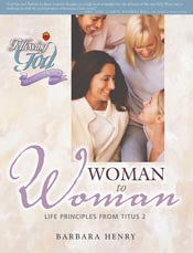 Woman to Woman: Life Principles from Titus 2 (Following God Discipleship Series) *Very Good*