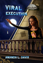 Viral Execution (The Cantral Chronicles) *Very Good*