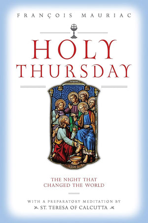 Holy Thursday: The Night that Changed the World cover image