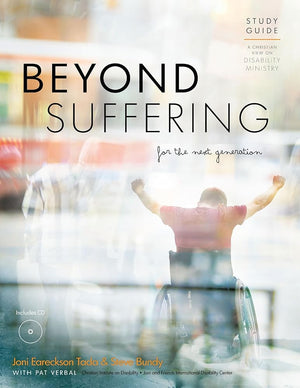 Beyond Suffering for the Next Generation - Study Guide: A Christian View on Disability Ministry cover image