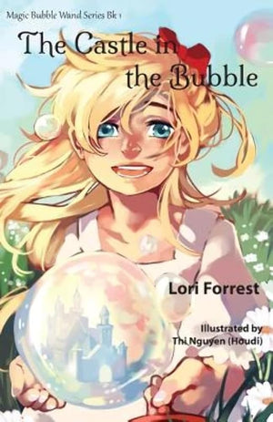 The Castle in the Bubble (Magic Bubble Wand) cover image