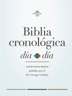 Biblia Reina Valera 1960 cronologica, dia por dia. Tapa dura / Day by Day Chronological Bible RVR 1960. Hardcover (Spanish Edition)