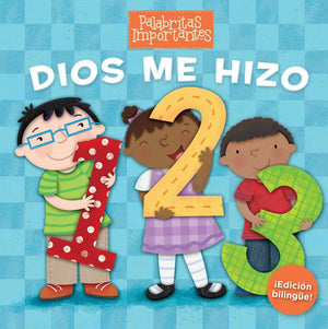 Dios me hizo 1, 2, 3 (Edicion bilingue) (Palabritas importantes) (Spanish Edition)