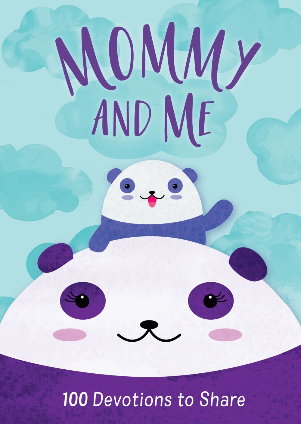 Mommy and Me: 100 Devotions to Share