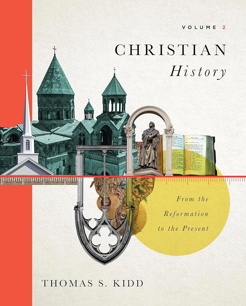 Christian History, Volume 2: From the Reformation to the Present (Volume 2) cover image