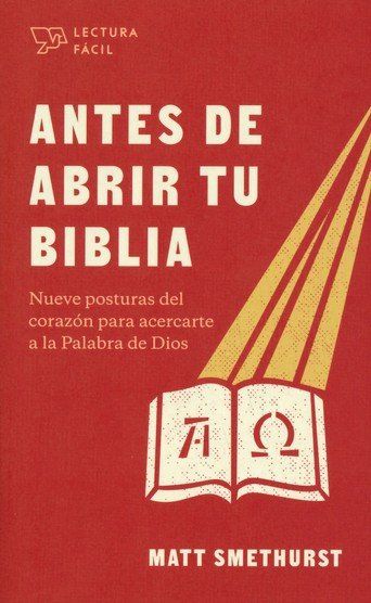 Antes De Abrir Tu Biblia (Spanish Edition)