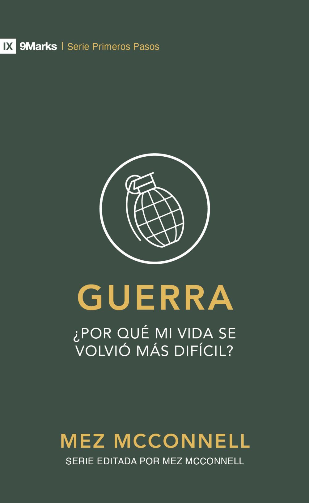 Guerra (9Marks Primeros Pasos) (Spanish Edition)