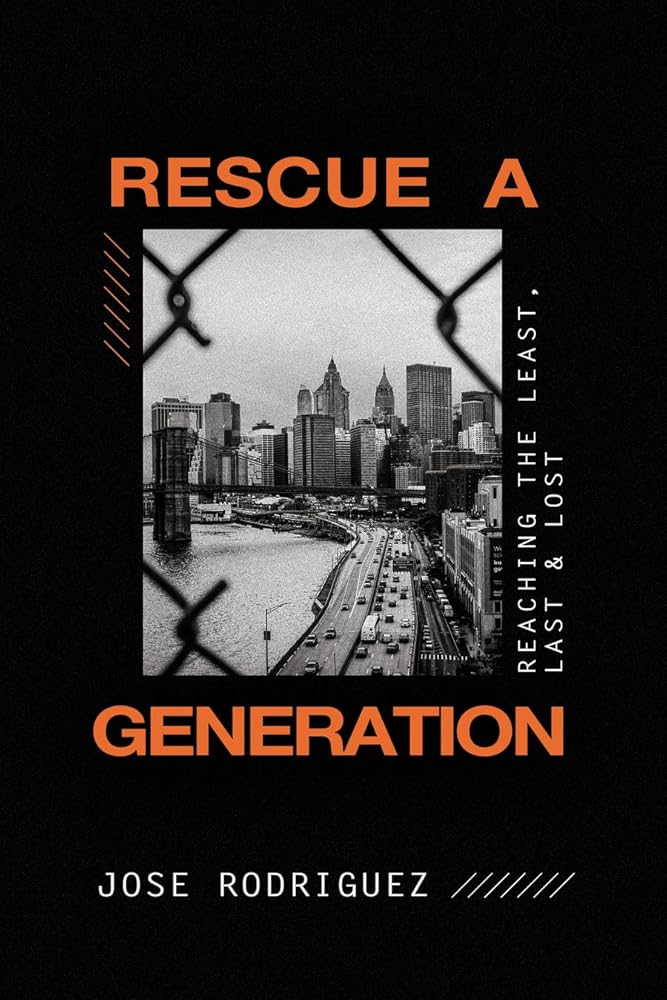 Rescue a Generation: Reaching the Least, Last, & Lost cover image