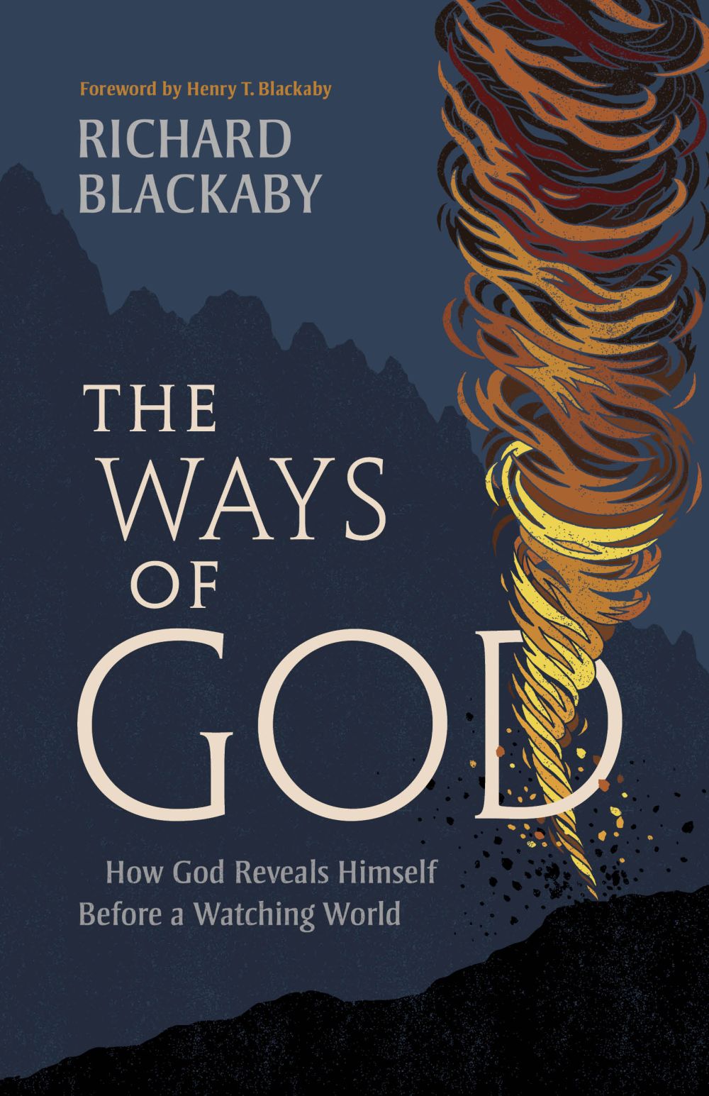 The Ways of God, Updated Edition: How God Reveals Himself Before a Watching World *Very Good*