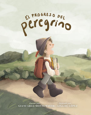 El progreso del peregrino (edicion para ninos) | The Pilgrim's Progress For Kids (Spanish Edition)