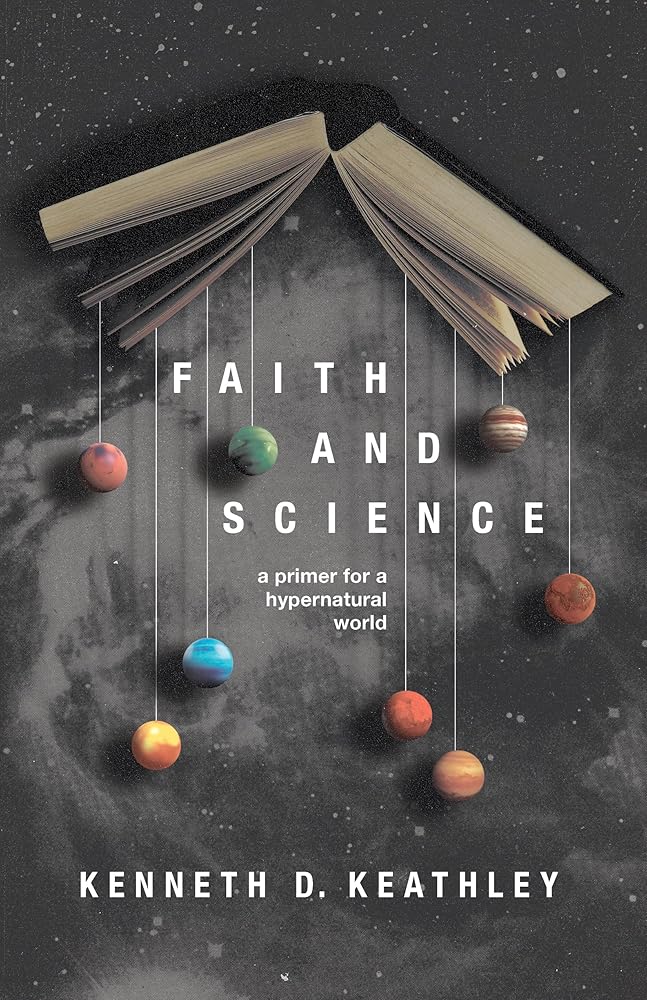 Faith and Science: A Primer for a Hypernatural World cover image