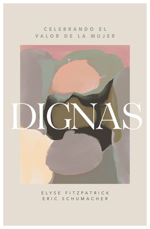 Dignas | Worthy (Spanish Edition)