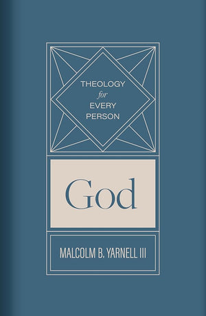 God (Volume 1) (Theology for Every Person) cover image