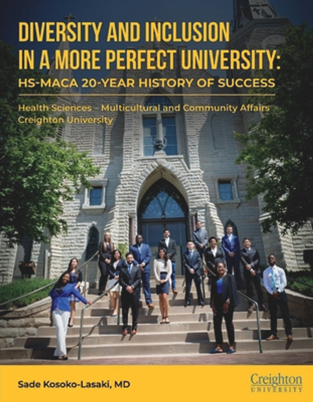 Diversity and Inclusion, in a More Perfect University: HS-MACA 20-Year History of Success *Very Good*