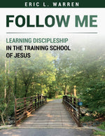 Follow Me: Learning Discipleship in the Training School of Jesus cover image