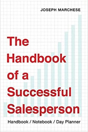 The Handbook of a Successful Salesperson: Handbook/Notebook/Day Planner
