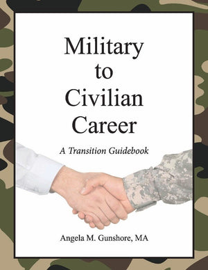 Military to Civilian Career: A Transition Guidebook