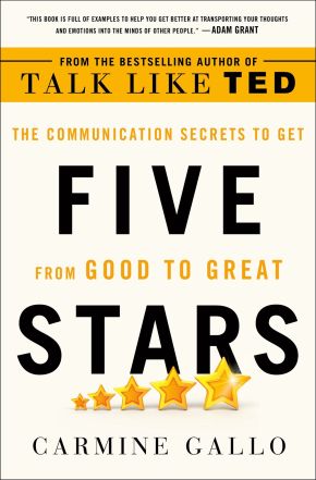 Five Stars: The Communication Secrets to Get from Good to Great *Very Good*