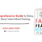 Fast. Feast. Repeat.: The Comprehensive Guide to Delay, Don't Deny‚ Intermittent Fasting--Including the 28-Day FAST Start