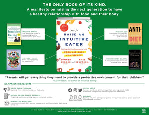 How to Raise an Intuitive Eater: Raising the Next Generation with Food and Body Confidence