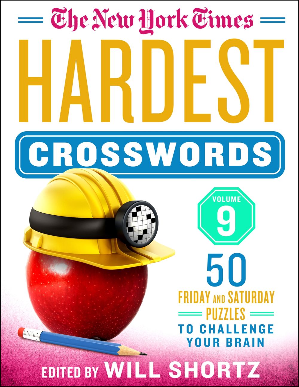 The New York Times Hardest Crosswords Volume 9: 50 Friday and Saturday Puzzles to Challenge Your Brain *Very Good*