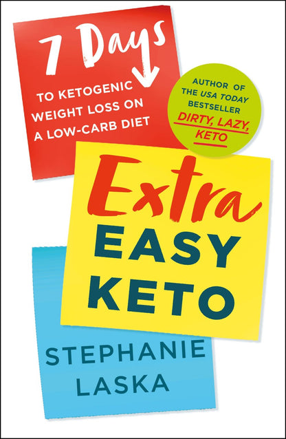 Extra Easy Keto: 7 Days to Ketogenic Weight Loss on a Low-Carb Diet *Very Good*