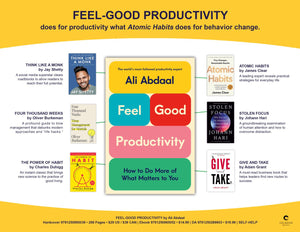 Feel-Good Productivity: How to Do More of What Matters to You