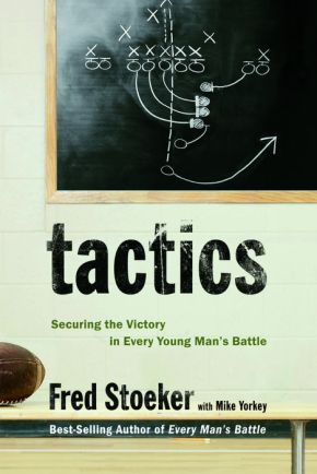 Tactics: Securing the Victory in Every Young Man's Battle *Very Good*