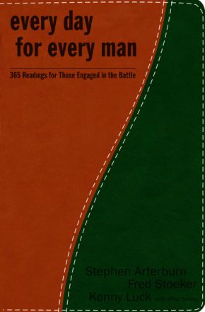 Every Day for Every Man: 365 Readings for Those Engaged in the Battle *Very Good*