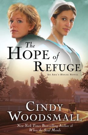 The Hope of Refuge (Ada's House Series, Book 1) *Very Good*