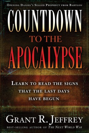 Countdown to the Apocalypse: Learn to read the signs that the last days have begun. *Very Good*