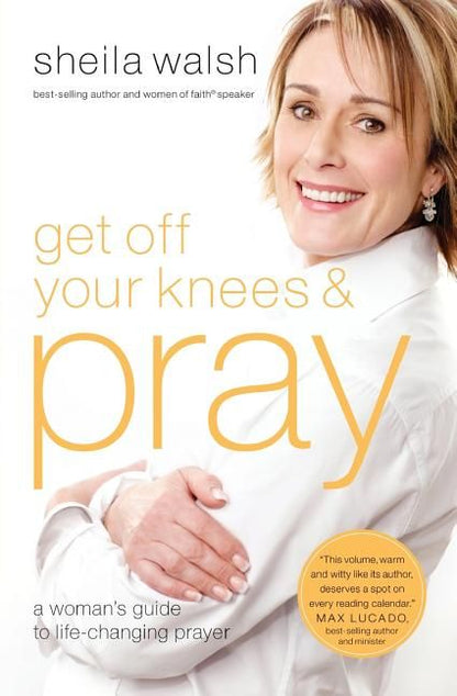 Get Off Your Knees and Pray