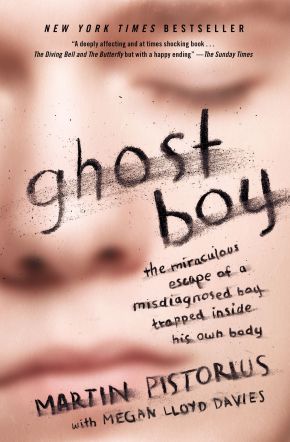 Ghost Boy: The Miraculous Escape of a Misdiagnosed Boy Trapped Inside His Own Body *Very Good*