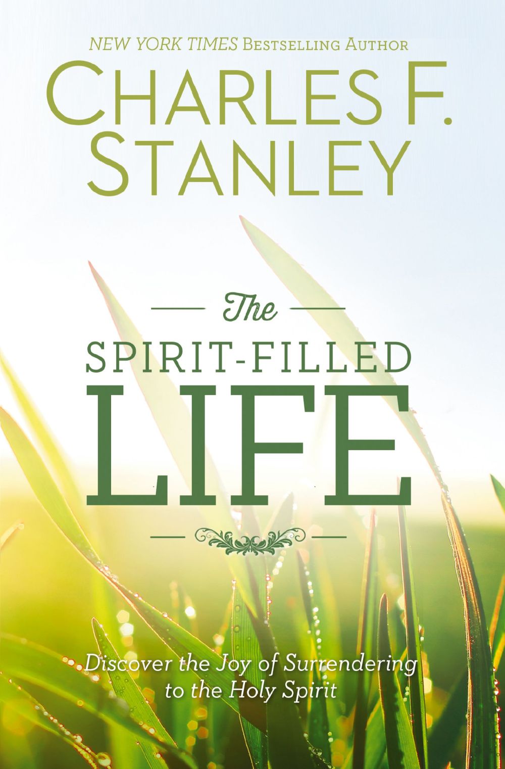 The Spirit-Filled Life: Discover the Joy of Surrendering to the Holy Spirit *Very Good*