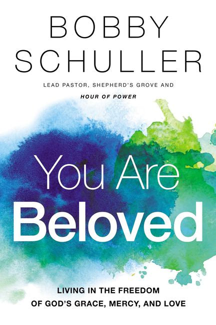 You Are Beloved: Living in the Freedom of God’s Grace, Mercy, and Love *Very Good*
