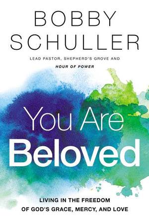 You Are Beloved: Living in the Freedom of God’s Grace, Mercy, and Love *Very Good*