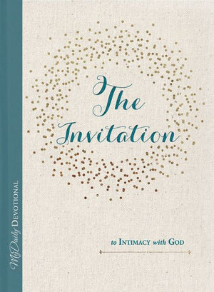 The Invitation to Intimacy with God (MyDaily) *Very Good*